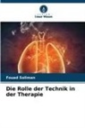 Fouad Soliman - Die Rolle der Technik in der Therapie