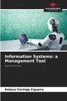Rebeca Formiga Figueira - Information Systems: a Management Tool