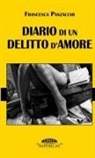 Francesca Panzacchi - Diario di un delitto d'amore