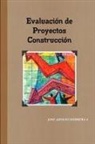 Jose Adolfo Herrera A - Evaluación de Proyectos de Construcción
