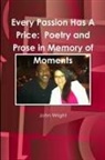 John Wright - Every Passion Has A Price