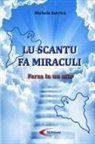 Michele Sarrica - LU SCANTU FA MIRACULI