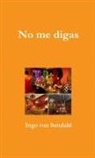 Ingo von Sundahl - No me digas
