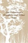 Lisa Baker - The Fisherman's Daughter and Other Tales