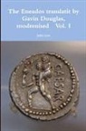 John Law - The Eneados translatit by Gavin Douglas, modrenised Vol. I