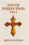 By Hilton Hotema - Son Of Perfection, Part 2
