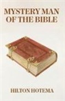 By Hilton Hotema - Mystery Man Of The Bible