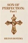 By Hilton Hotema - Son Of Perfection Part 1