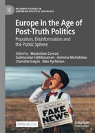 Maximilian Conrad, Charlotte Galpin, Guðmundur Hálfdanarson, Asimina Michailidou, Asimina Michailidou et al, Niko Pyrhönen - Europe in the Age of Post-Truth Politics