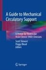 Blood, Peggy Blood, Scott Stewart - A Guide to Mechanical Circulatory Support