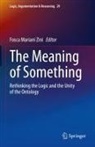 Fosca Mariani Zini - The Meaning of Something