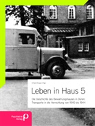 Erhard Knauer, Erhard Knauer (Dr.) - Leben in Haus 5: Transporte in die Vernichtung von 1940 bis 1944
