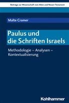 Malte Cramer, Reinhard von Bendemann, Walter Dietrich, Marlis Gielen, Ruth Scoralick, Reinhard von Bendemann... - Paulus und die Schriften Israels
