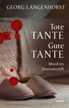 Georg Langenhorst - Tote Tante - Gute Tante
