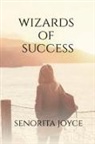 Senorita Joyce - Wizards of Success