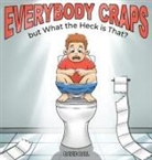 David A. Ball - Everybody Craps but What the Heck is That?