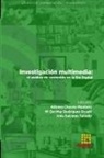 Alfonso Chaves-Montero, Ingrid Estrella Tutivén, Patricia Lora León - Investigación multimedia