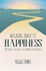 Nigel Jones - WALKING BACK TO HAPPINESS
