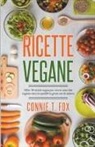 Connie T. Fox - Ricette Vegane