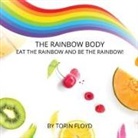 Torin Floyd - The Rainbow Body