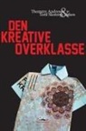 Thommy Andresen, Tord Skotmyr Løken - Den Kreative overklasse