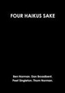 Dan Broadbent, Ben Norman, Thomas Norman - FOUR HAIKUS SAKE