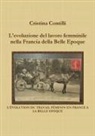 Cristina Contilli - L'evoluzione del lavoro femminile nella Francia della Belle Epoque