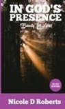 Nicole Roberts - In God's Presence