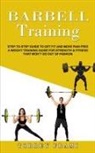 Torrey Frami - Barbell Training
