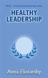 Anna Eliatamby - Healthy Leadership