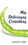 Jose Luis G. Prada - Mis Deliciosas Comiditas