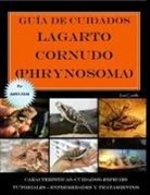 José Castillo - Guía de cuidados del lagarto cornudo (Phrynosoma) Versión económica