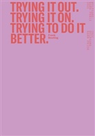 Frank Bowling, Pia Garmon - Frank Bowling. Trying it out. Trying it on. Trying to do it better.