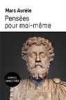 Marc Aurèle - Pensées pour moi-même