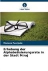 Munaza Peerjade - Erhebung der Alphabetisierungsrate in der Stadt Miraj