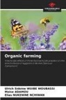 Moïse ADAMOU, Elias NUKENINE NCHIWAN, Ulrich Sidoine WUIBE WOUBASSI - Organic farming