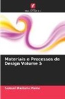 Samuel Mwituria Maina - Materiais e Processos de Design Volume 5
