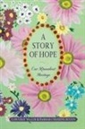 Barbara M Austin, Lois G Miller - A Story of Hope