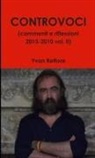 Yvan Rettore - CONTROVOCI (commenti e riflessioni 2013-2010 vol. II)