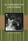 José Luis García Troyano - EL CORAZÓN DE LAS LETRAS