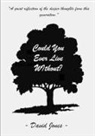 David Jones - Could You Ever Live Without?