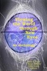 Pamela Carter, Ryan Gaylor, Julia Long - Viewing the World Through New Eyes