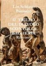 Lin Schiavo Pontalto - IL TRILLO DEL DIAVOLO SCONVOLGE BAGHERIA