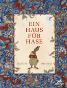 Anja Stefan, Anja Štefan, Hana Stupica - Ein Haus für Hase