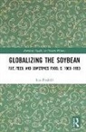 Ines (University of Bergen Prodoehl, Ines (University of Bergen Prodohl, Ines Prodöhl - Globalizing the Soybean