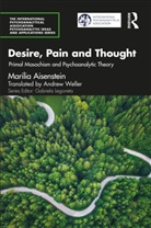 Marilia Aisenstein, Marilia (Paris Psychoanalytical Societ Aisenstein, Aisenstein Marilia - Desire, Pain and Thought