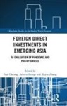 Paul George Cheung, Paul CHEUNG, Ammu GEORGE, Xuyao ZHANG - Foreign Direct Investments in Emerging Asia