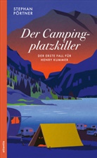 Stephan Pörtner - Der Campingplatzkiller