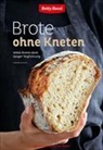 Betty Bossi - Brote ohne Kneten