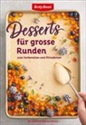 Betty Bossi - Desserts für grosse Runden